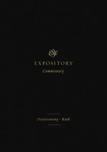 ESV Expository Commentary (Volume 2): Deuteronomy-Ruth (Duguid Iain M.)(Pevná vazba)