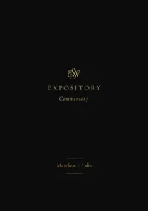 ESV Expository Commentary (Volume 8): Matthew-Luke (Duguid Iain M.)(Pevná vazba)
