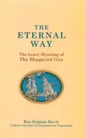 Eternal Way - The Inner Meaning of The Bhagavad Gita (Davis Roy Eugene)(Paperback / softback)