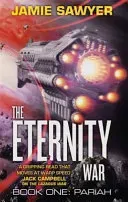 Eternity War: Pariah (Sawyer Jamie)(Paperback / softback)