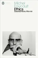 Ethics - Subjectivity and Truth: Essential Works of Michel Foucault 1954-1984 (Foucault Michel)(Paperback / softback)