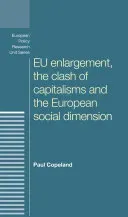 Eu Enlargement, the Clash of Capitalisms and the European Social Dimension (Copeland Paul)(Pevná vazba)