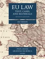 EU Law - Text, Cases, and Materials UK Version (Craig Paul (Emeritus Professor of English Law St John's College University of Oxford))(Paperback / softback)