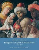 European Art and the Wider World 1350-1550 (Christian Kathleen)(Paperback)