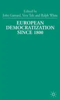 European Democratization Since 1800 (Garrard J.)(Pevná vazba)