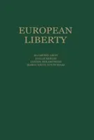 European Liberty: Four Essays on the Occasion of the 25th Anniversary of the Erasmus Prize Foundation (Manent P.)(Paperback)