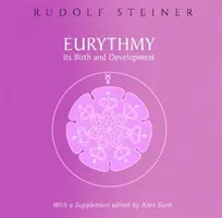 Eurythmy, Its Birth and Development: (cw 277a) (Steiner Rudolf)(Paperback)