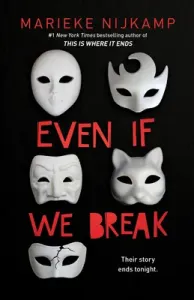 Even If We Break (Nijkamp Marieke)(Pevná vazba)