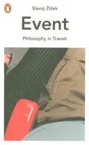 Event - Philosophy in Transit (Zizek Slavoj)(Paperback / softback)