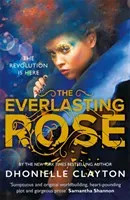 Everlasting Rose (Clayton Dhonielle)(Paperback / softback)