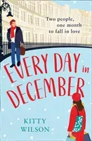Every Day in December (Wilson Kitty)(Paperback / softback)