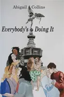 Everybody's Doing It (Collins Abigail)(Paperback / softback)