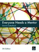 Everyone Needs a Mentor (Clutterbuck David)(Paperback)