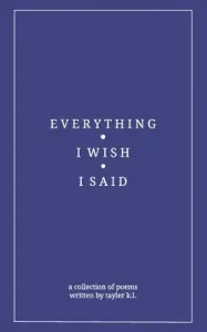 everything i wish i said (L Tayler K.)(Paperback)