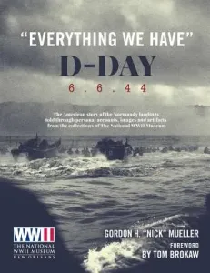 Everything We Have: D-Day 6.6.44 (Brokaw Tom)(Pevná vazba)