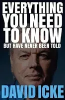 Everything You Wanted to Know But Were Never Told (Icke David)(Paperback)