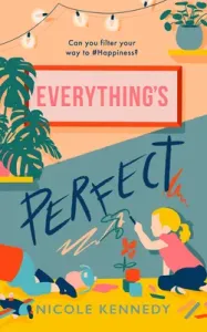 Everything's Perfect (Kennedy Nicole)(Pevná vazba)