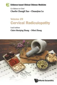 Evidence-Based Clinical Chinese Medicine - Volume 29: Cervical Radiculopathy (Xue Charlie Changli)(Paperback)