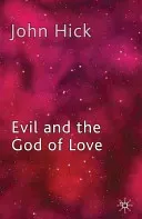 Evil and the God of Love (Hick J.)(Paperback)