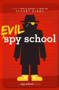 Evil Spy School (Gibbs Stuart)(Paperback)