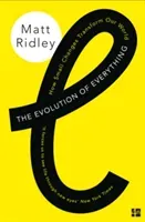 Evolution of Everything - How Small Changes Transform Our World (Ridley Matt)(Paperback / softback)
