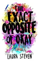 Exact Opposite of Okay (Steven Laura)(Paperback / softback)