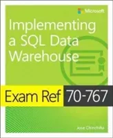 Exam Ref 70-767 Implementing a SQL Data Warehouse (Chinchilla Jose)(Paperback)