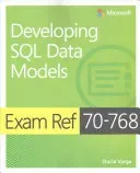 Exam Ref 70-768 Developing SQL Data Models (Varga Stacia)(Paperback)