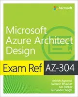 Exam Ref Az-304 Microsoft Azure Architect Design (Agrawal Ashish)(Paperback)