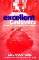 Excellent Cadavers - The Mafia and the Death of the First Italian Republic (Stille Alexander)(Paperback / softback)