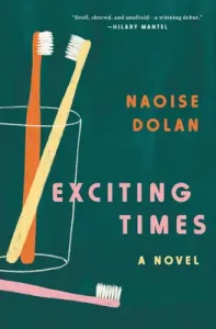 Exciting Times (Dolan Naoise)(Pevná vazba)