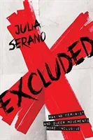 Excluded: Making Feminist and Queer Movements More Inclusive (Serano Julia)(Paperback)