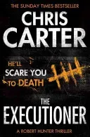 Executioner - A brilliant serial killer thriller, featuring the unstoppable Robert Hunter (Carter Chris)(Paperback / softback)