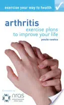 Exercise Your Way to Health: Arthritis (Coates Paula)(Paperback / softback)