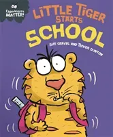 Experiences Matter: Little Tiger Starts School (Graves Sue)(Pevná vazba)