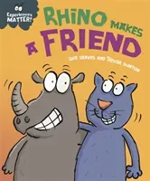 Experiences Matter: Rhino Makes a Friend (Graves Sue)(Pevná vazba)