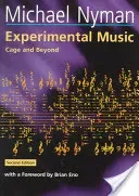 Experimental Music: Cage and Beyond (Nyman Michael)(Paperback)