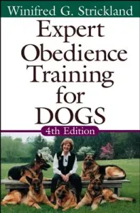 Expert Obedience Training for Dogs (Strickland Winifred Gibson)(Paperback)