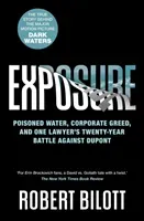 Exposure (Bilott Robert)(Paperback / softback)