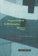 Expressionism in Philosophy: Spinoza (Deleuze Gilles)(Paperback)