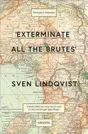 Exterminate All The Brutes (Lindqvist Sven)(Paperback / softback)