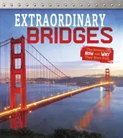 Extraordinary Bridges - The Science of How and Why They Were Built (Newland Sonya)(Paperback / softback)