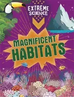 Extreme Science: Magnificent Habitats (Colson Rob)(Paperback / softback)