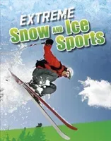 Extreme Snow and Ice Sports (Butler Erin K.)(Pevná vazba)