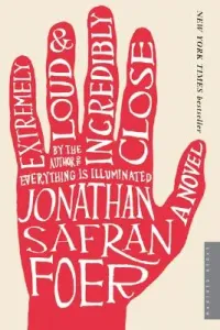 Extremely Loud and Incredibly Close (Foer Jonathan Safran)(Paperback)