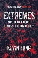 Extremes - How Far Can You Go to Save a Life? (Fong Kevin)(Paperback / softback)