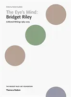 Eye's Mind: Bridget Riley - Collected Writings 1965-2019(Paperback / softback)