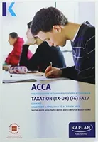 F6 Taxation (FA17) - Exam Kit (Kaplan Publishing)(Paperback / softback)