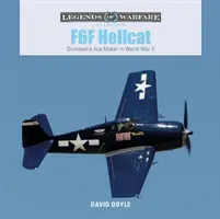F6F Hellcat: Grumman's Ace Maker in World War II (Doyle David)(Pevná vazba)
