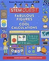 Fabulous Figures and Cool Calculations - Packed with amazing maths facts and over 30 fun experiments (Stuart Colin)(Paperback / softback)